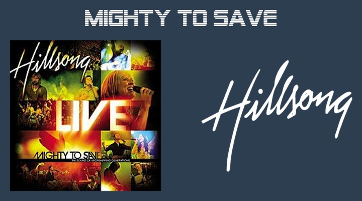 Mighty To Save